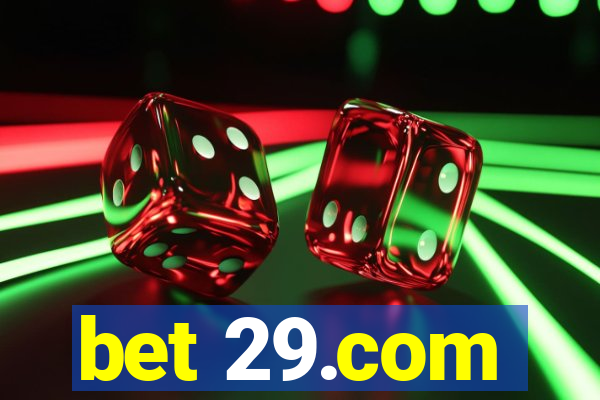 bet 29.com